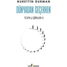 TeknoKapsül Dünyadan Geçerken Toplu Şiirler Iı