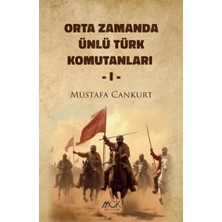 TeknoKapsül Orta Zamanda Ünlü Türk Komutanları 1