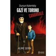 TeknoKapsül Dursun Kalemköy Gazi ve Torunu - Çanakkale
