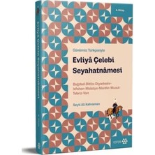 TeknoKapsül Günümüz Türkçesiyle: Evliya Çelebi Seyahatnamesi 4. Kitap