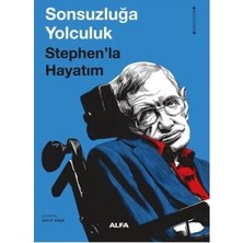 TeknoKapsül Sonsuzluğa Yolculuk Stephen’la Hayatım