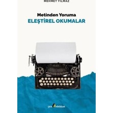 TeknoKapsül Metinden Yoruma Eleştirel Okumalar
