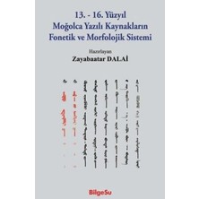 TeknoKapsül 13. - 16. Yüzyıl Moğolca Yazılı Kaynakların Fonetik ve Morfolojik Sistemi