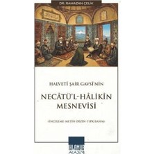 TeknoKapsül Halvetî Şair Gavsî’nin Necâtü’l-Hâlikîn Mesnevisi
