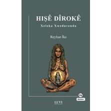 TeknoKapsül Hişe Diroke - Xeleka Xwedavenda