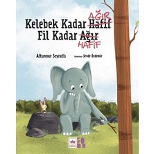 Ötüken Neşriyat Kelebek Kadar Ağır Fil Kadar Hafif