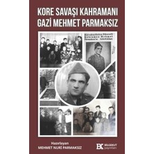 TeknoKapsül Kore Savaşı Kahramanı Gazi Mehmet Parmaksız