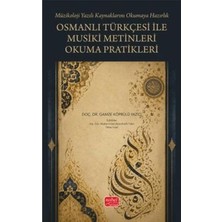 TeknoKapsül Osmanlı Türkçesi ile Musiki Metinleri Okuma Pratikleri