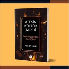 Ateşin Kültür Tarihi: Tarihöncesinden Ilk Çağlara