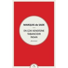 En Çok Kendisine Yabancıdır Insan