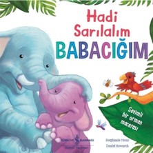 Hadi Sarılalım Babacığım: Sevimli Bir Orman Macerası