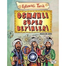 Eğlenceli Tarih 40 Osmanlı Süper Beyinleri