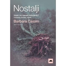 Nostalji: Insan Ne Zaman Evindedir? - Odysseus, Aeneas, Arendt