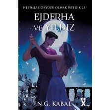 Dex Yayınevi Hepimiz Gökyüzü Olmak Istedik 2.5 - Ejderha ve Yıldız