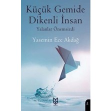 TeknoKapsül Küçük Gemide Dikenli Insan Yalanlar Önemsizdi