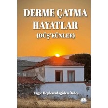 TeknoKapsül Derme Çatma Hayatlar Düş’künler