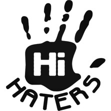Berrybu Hi Haters Oto Özel Yeni Sticker 20 cm