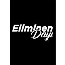 Berrybu Eliminen Dayı Oto Cam Sticker Beyaz 20*8 cm