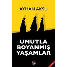 TeknoKapsül Umutla Boyanmış Yaşamlar