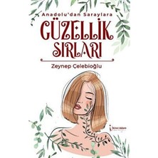 TeknoKapsül Anadolu’dan Saraylara Güzellik Sırları