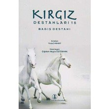 TeknoKapsül Kırgız Destanları 16 Bagış Destanı