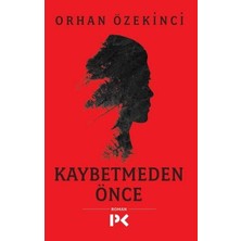 Profil Kitap Kaybetmeden Önce