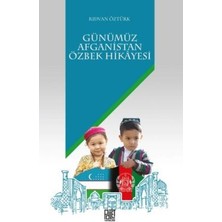 TeknoKapsül Günümüz Afganistan Özbek Hikâyesi