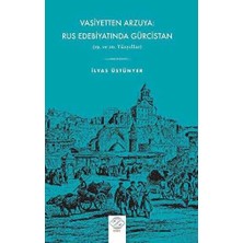 TeknoKapsül Vasiyetten Arzuya: Rus Edebiyatında Gürcistan