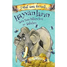 Yağmur Çocuk Hayvanların Sıra Dışı Hikayeleri ve Şakaları - Tuhaf Ama Gerçek
