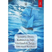 TeknoKapsül Içimdeki Deniz, Kalbimdeki Aşk, Gönlümdeki Sevgi…