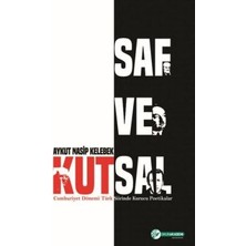 TeknoKapsül Saf ve Kutsal - Cumhuriyet Dönemi Türk Şiirinde Kurucu Poetikalar
