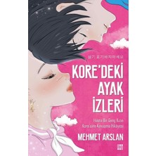 Dokuz Yayınları Kore'deki Ayak Izleri-Hasta Bir Genç Kızın Kore'sine Kavuşma Hikayesi