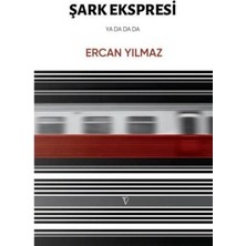 TeknoKapsül Şark Ekspresi Ya Da Da Da