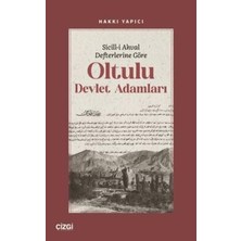 TeknoKapsül Sicill-I Ahval Defterlerine Göre Oltulu Devlet Adamları