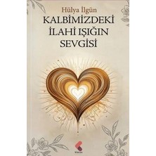 TeknoKapsül Kalbimizdeki Ilahi Işığın Sevgisi