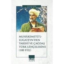 TeknoKapsül Muhâkemetü’l-Lugateyn’den Tarihî ve Çağdaş Türk Lehçelerine 100 Fiil