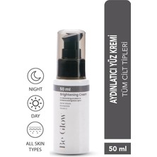 Çelik Ticaret Be Glow Brightening Krem Leke Karşıtı Aydınlatıcı Krem 50 ml