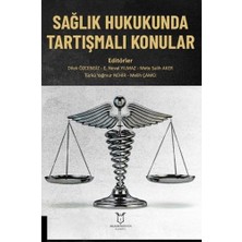 Str Store Sağlık Hukukunda Tartışmalı Konular