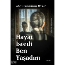 Alfa Yayınları Hayat Istedi  Ben Yaşadım