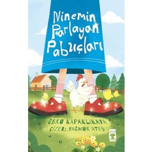 Ne Lazım Bana Ninemin Parlayan Pabuçları