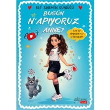 Yakamoz Yayınları Elif Sinem'in Günlüğü/bugün Napıyoruz Anne? 4 Adet