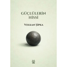 Luna Yayınları Güçlülerin Hissi