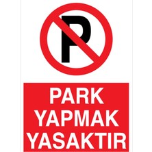 Tr Park Yapmak Yasaktır Uyarı Tabelası - 50X70 Foreks - PY36