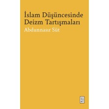 Ketebe Islam Düşüncesinde Deizm Tartışmaları Abdunnasır Süt