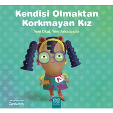 Yiğit Ticaret Kendisi Olmaktan Korkmayan Kız – Yeni Okul, Yeni Arkadaşlar