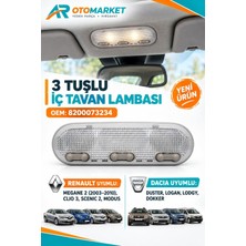 AR Otomarket Megane 2 Clio 3 Scenic 2 Modüs (2003-2010) Tavan Lambası 3 Tuşlu 8200073234