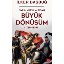 Kırmızı Kedi Yayınevi Yarım Yüzyıla Sığan Büyük Dönüşüm (1789-1839)