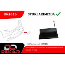 DEKAR Cekı Demiri Kapagı Arka Mercedes C - Class W204 (2 Adet)