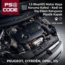 PSA Code 1.5 Bluehdi Motor Keçe Koruma Kafesi – Kedi ve Dış Etken Koruyucu Plastik Kapak (Peugeot, Citroën, Opel, Ds Uyumlu)