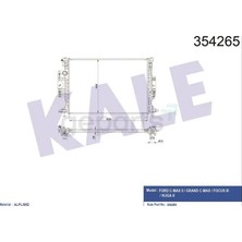 KALE RADYATÖR Radyatör Su Focus 3 2011-2015 C - Max 2 2010 / Kuga 2 2013 / 2.0-1.5 Ecoboost A - T / M - T Brazing